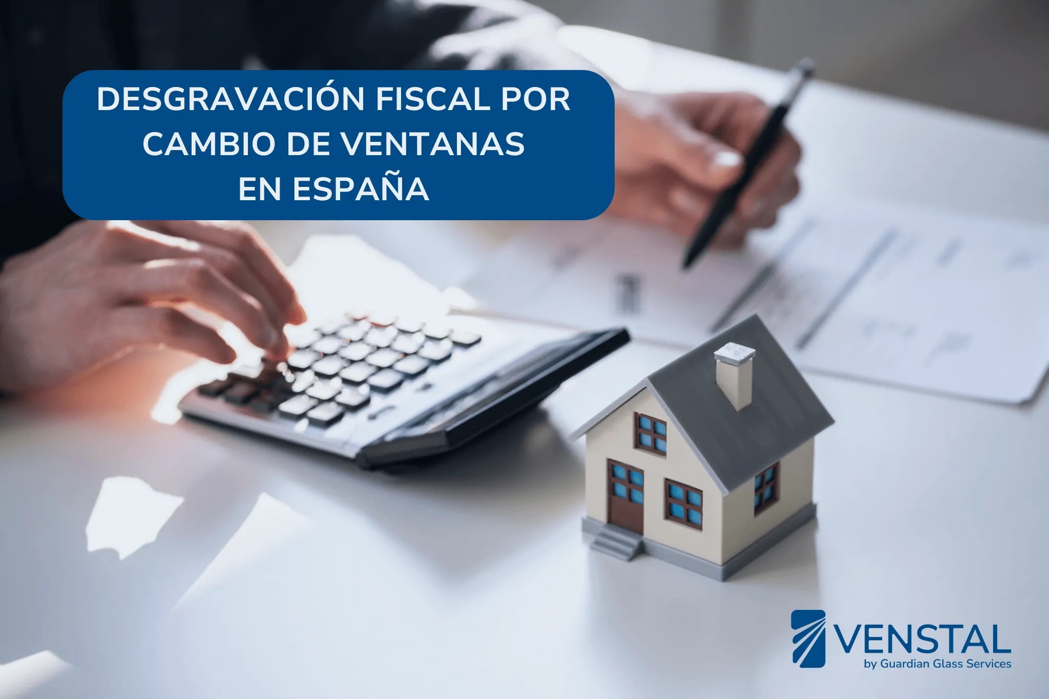 Desgravación fiscal cambio de ventanas España