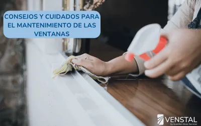 Mantenimiento y cuidados de las ventanas